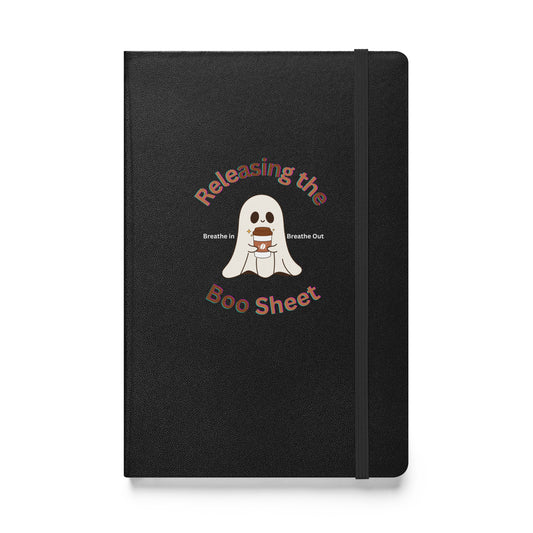 Releasing the Boo Sheet Hardcover Notebook