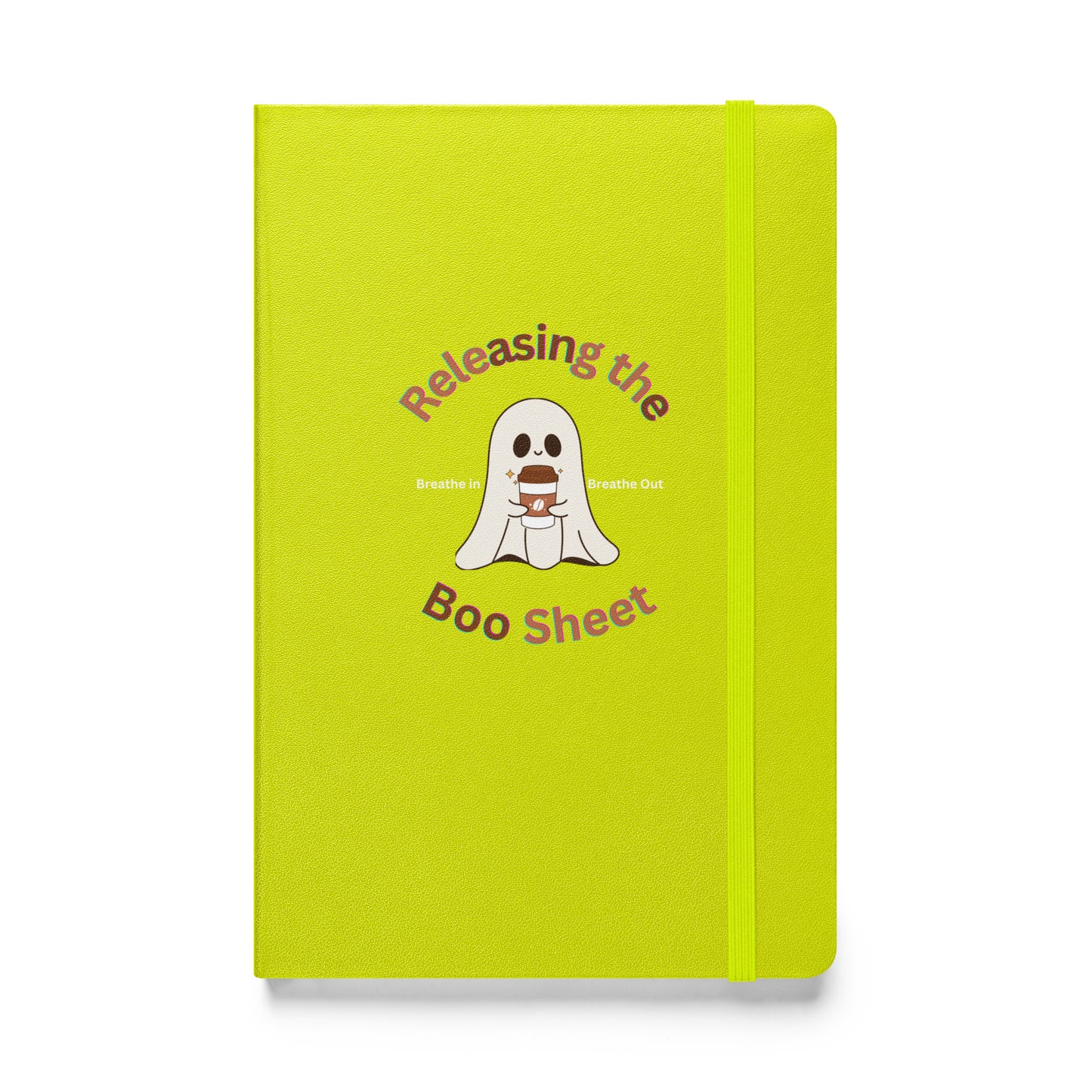 Releasing the Boo Sheet Hardcover Notebook